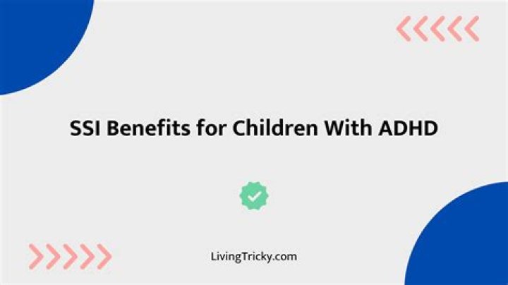 Can you claim benefits for ADHD child?