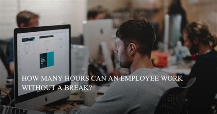 How many hours can you work without a break UK?