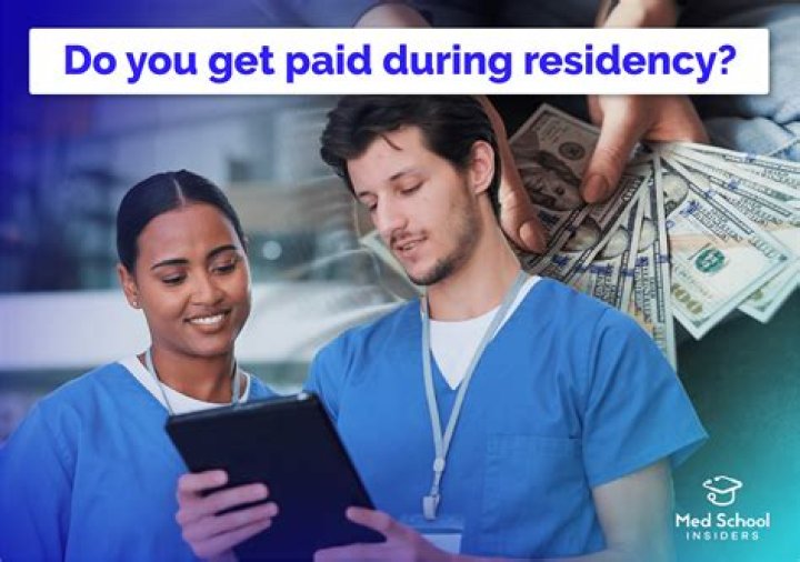 How much do you get paid during medical residency?