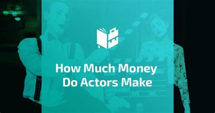 How much does a starting Actor make per movie?